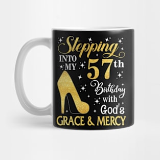 Stepping Into My 57th Birthday With God's Grace & Mercy Bday Mug